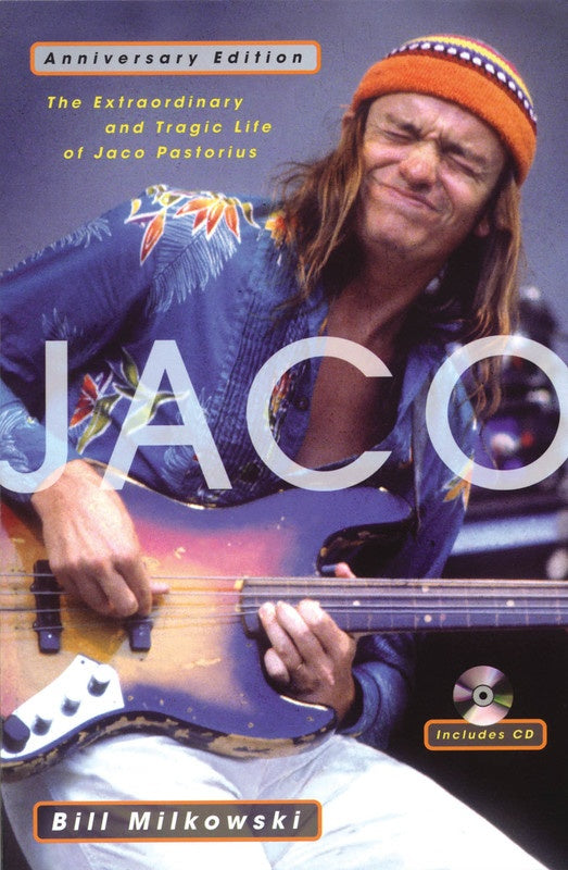 Jaco The Extraordinary And Tragic Life Bk/Cd