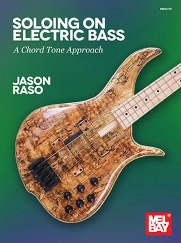Soloing On Electric Bass A Chord Tune Approach